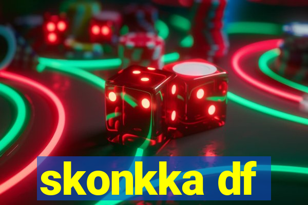 skonkka df